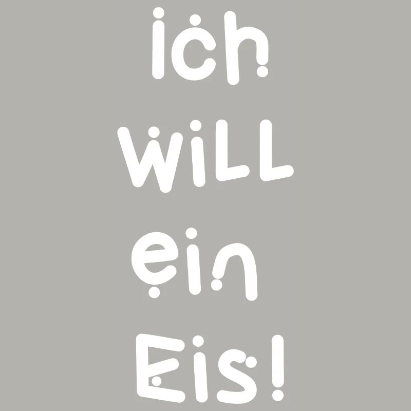 Ich will ein Eis!