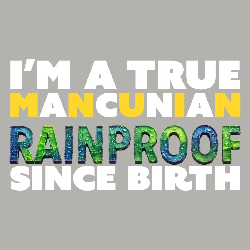 Rainproof Since Birth