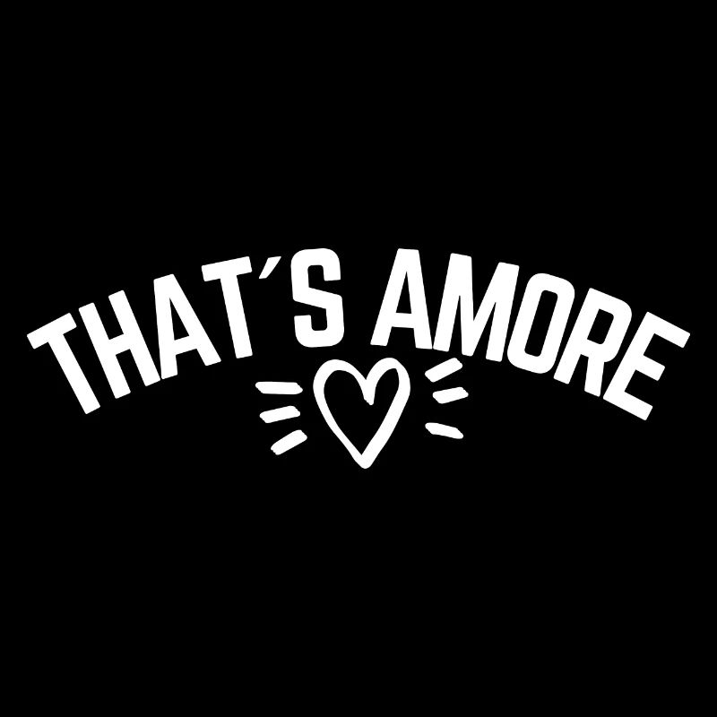 That's Amore Favorite Person Valentine's Day Love
