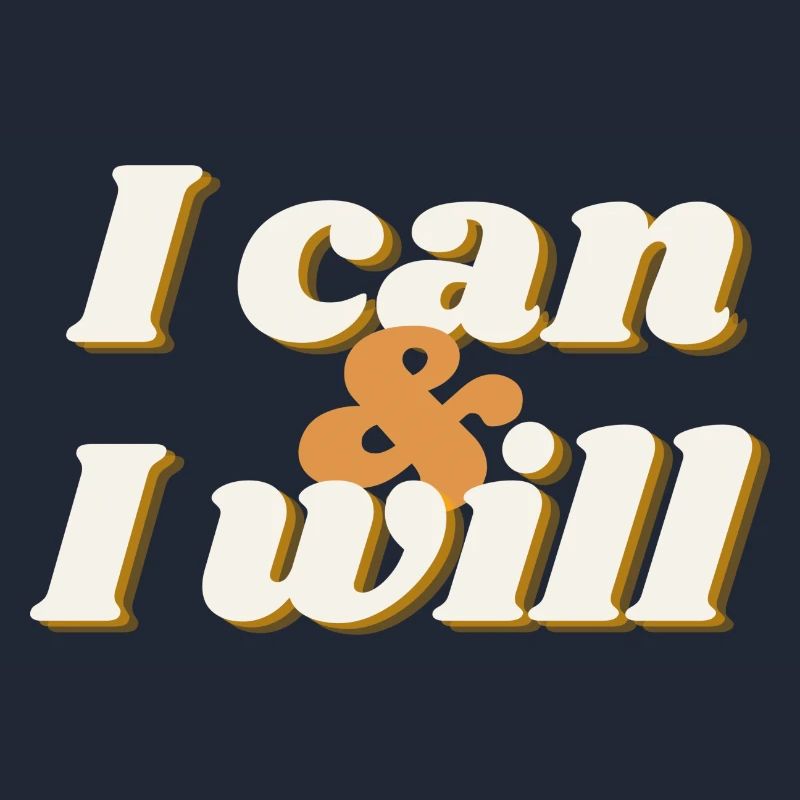 I can & I will
