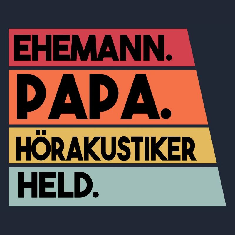Ehemann Papa Hörakustiker Held