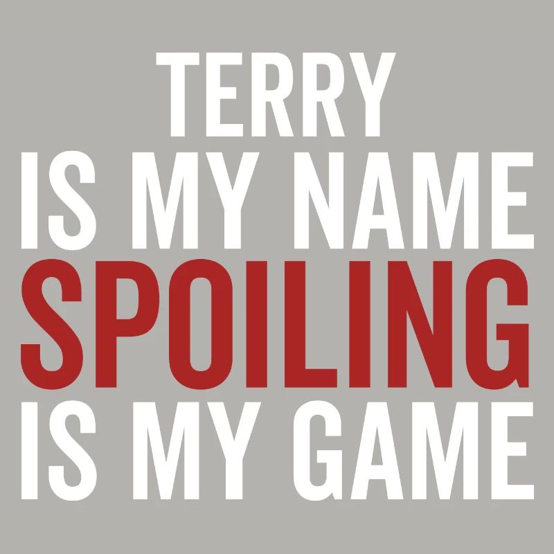 Terry est mon nom Spoiling est mon jeu