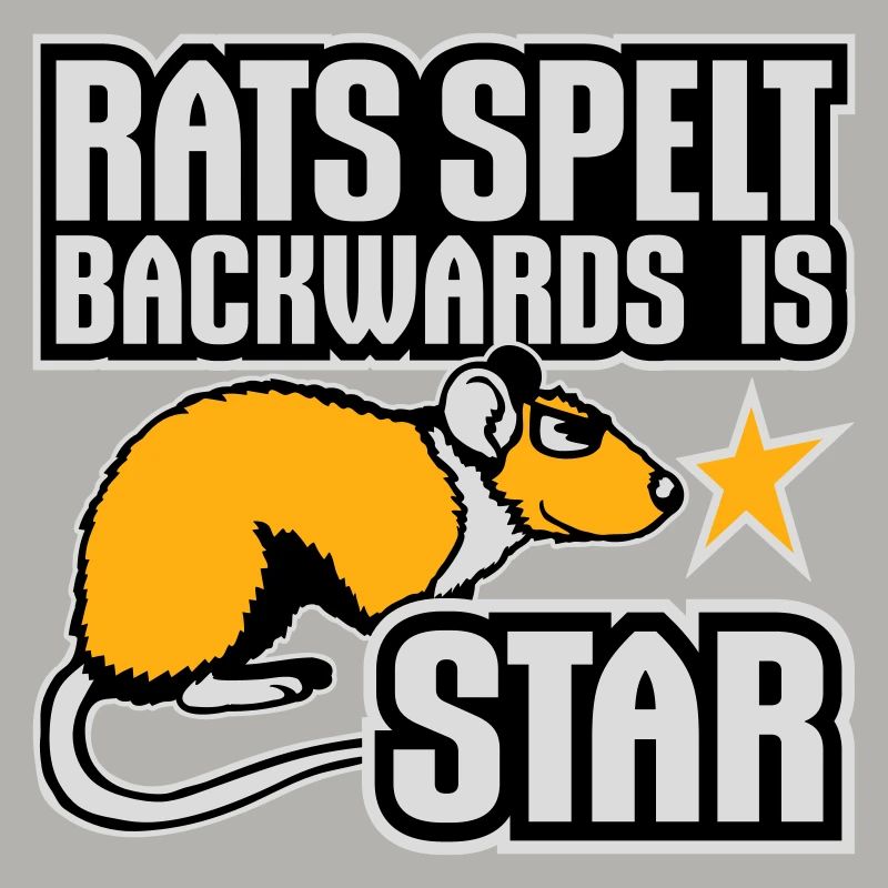 Rats Spelt Backwards Is Star Lustiger Ratte Spruch