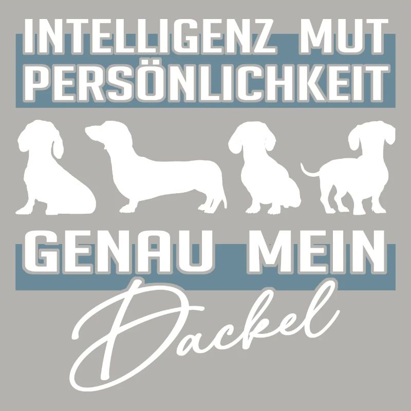 Intelligenz Mut Persönlichkeit - mein Dackel