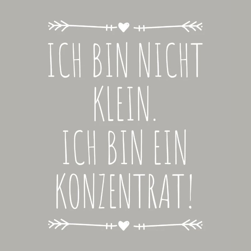 Ich Bin Nicht Klein Ich Bin Ein Konzentrat Beste