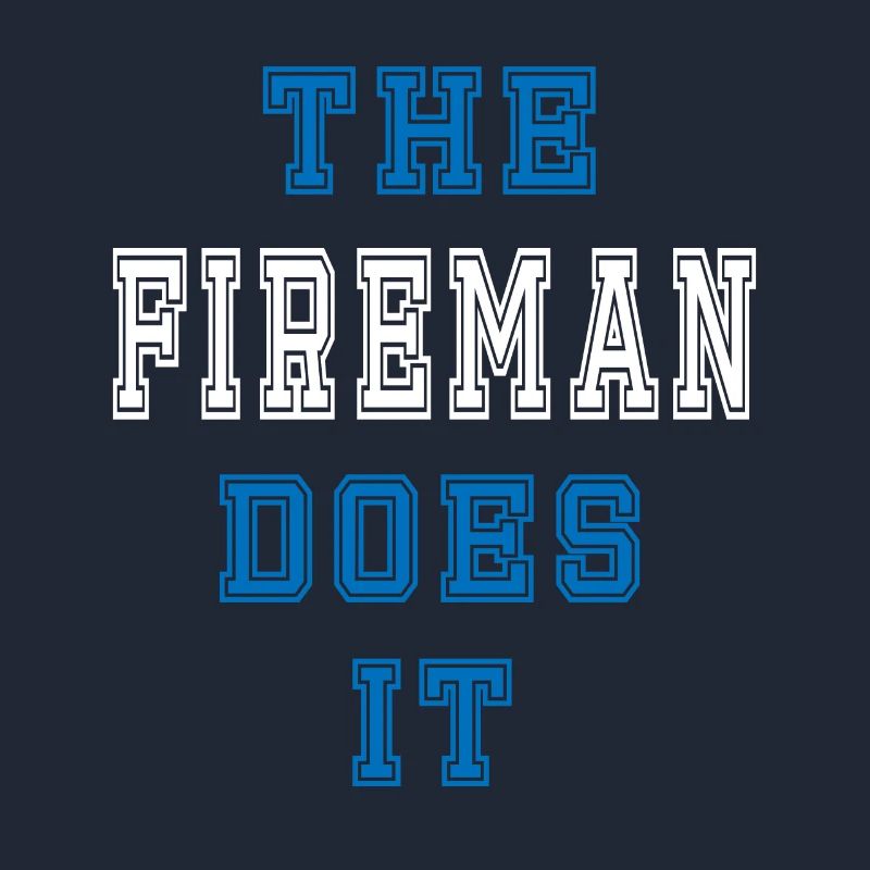 The firefighter does it firefighter gift
