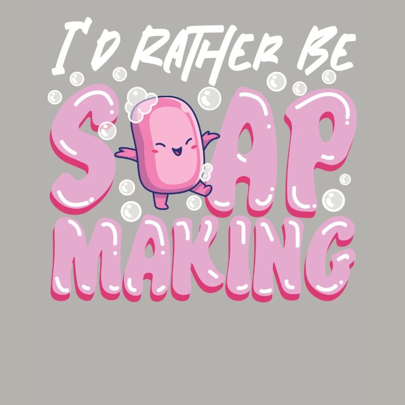 Soap Making Crafting I'd Rather Be