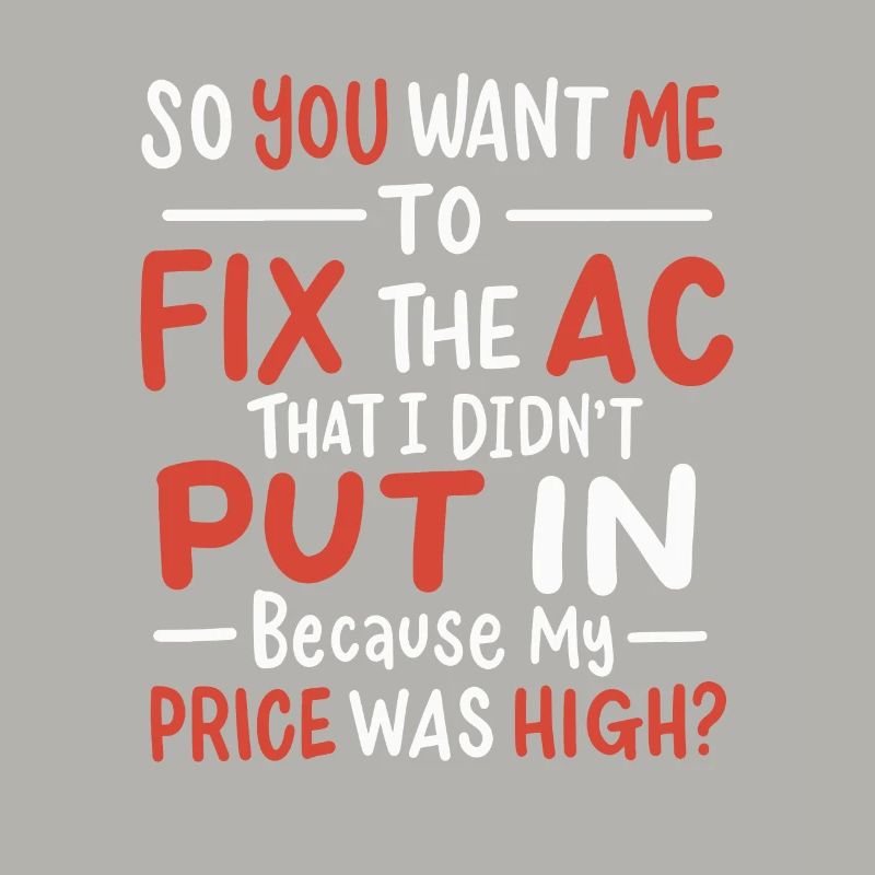 Funny HVAC Air Condition Tech Air Conditioning Technician