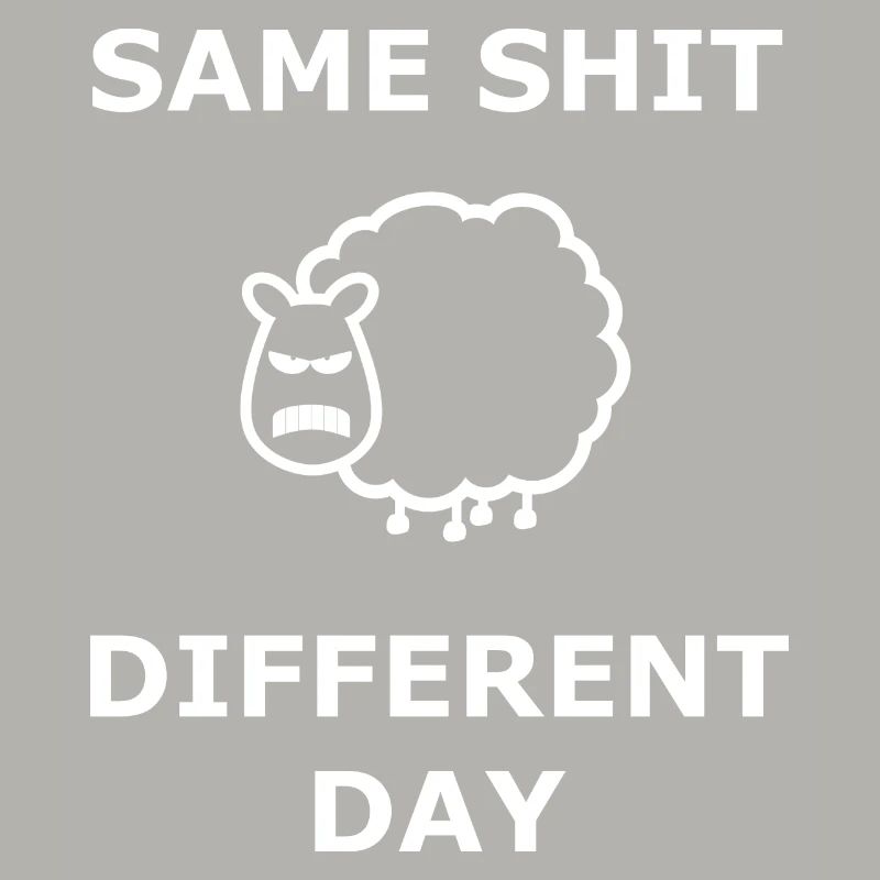 Même merde Jour différent Même merde. Jour blanc
