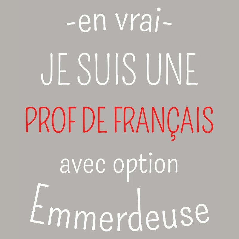 Prof de Français avec option Emmerdeuse