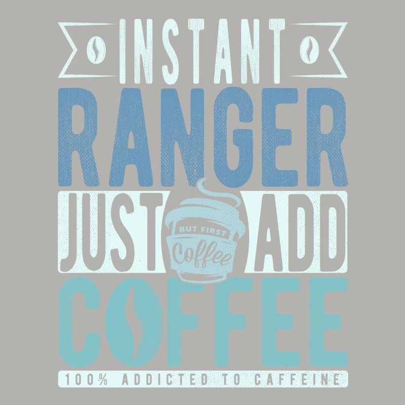 Ranger Kaffee Spruch