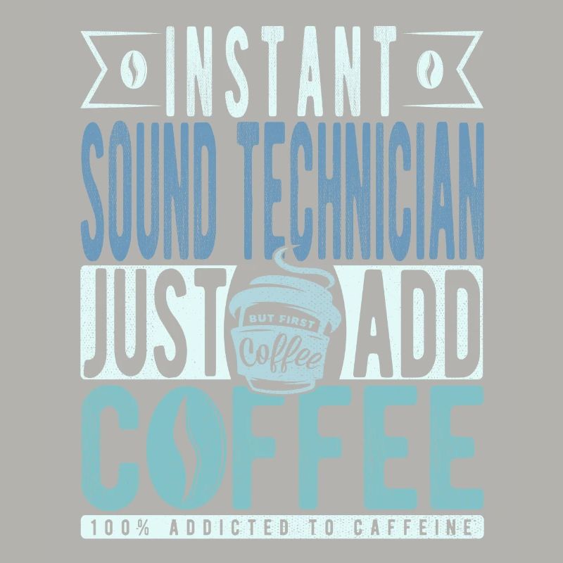 Sound technician coffee saying