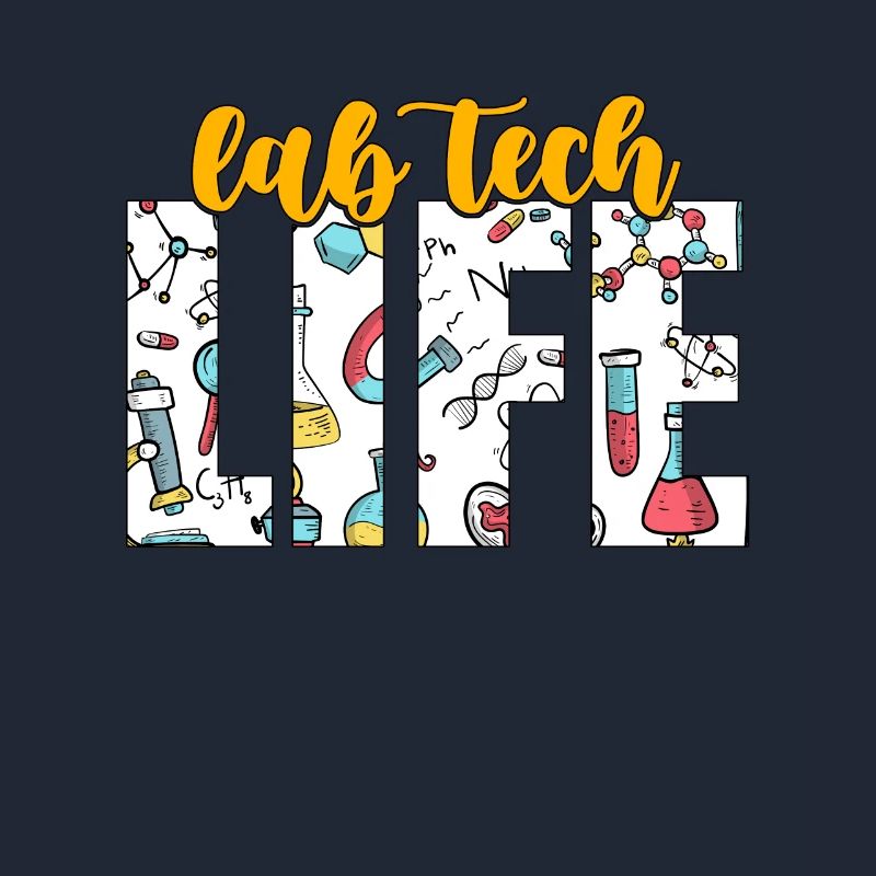 Lab Technician Lab Tech Life Laboratory Scientist