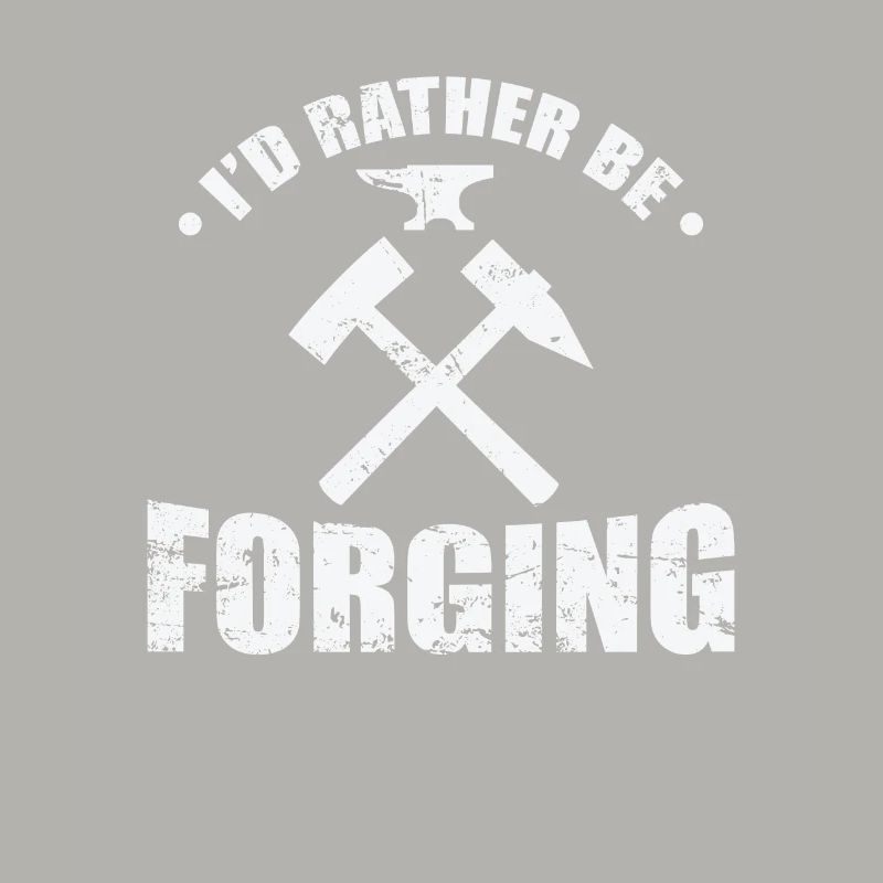 I'd rather be Forging Metallbauer Beruf