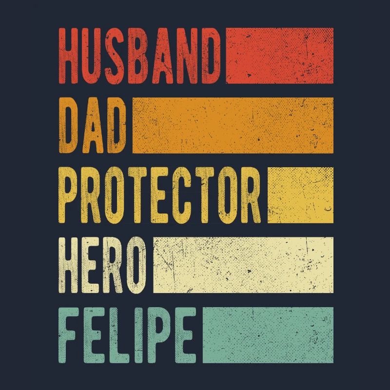 Felipe Name Dad Gift