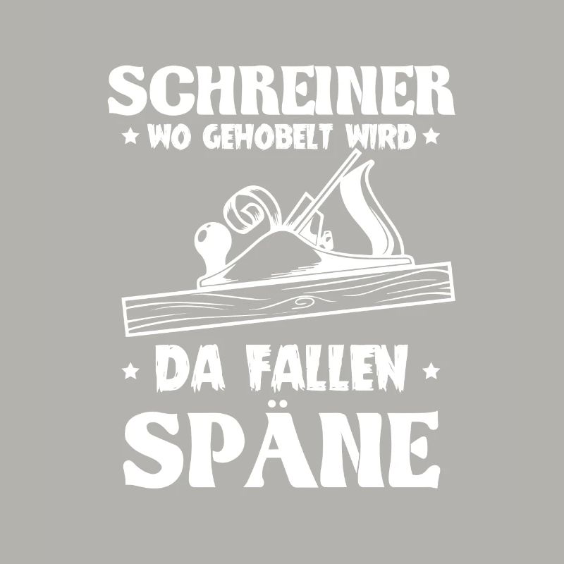 Schreiner wo gehobelt wird da Fallen Späne