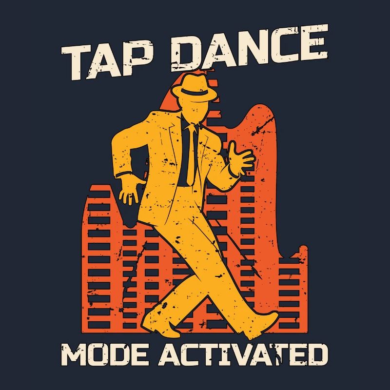 Tap Dance Mode Activated Tap Dancing Tap Dancer