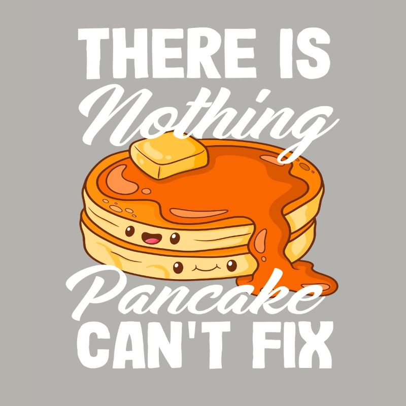 Nothing pancakes can't fix