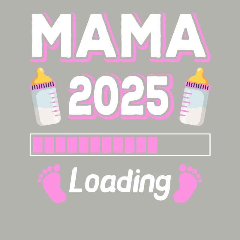 Mama 2025 Loading Mutter Mütter Mom Muttertag