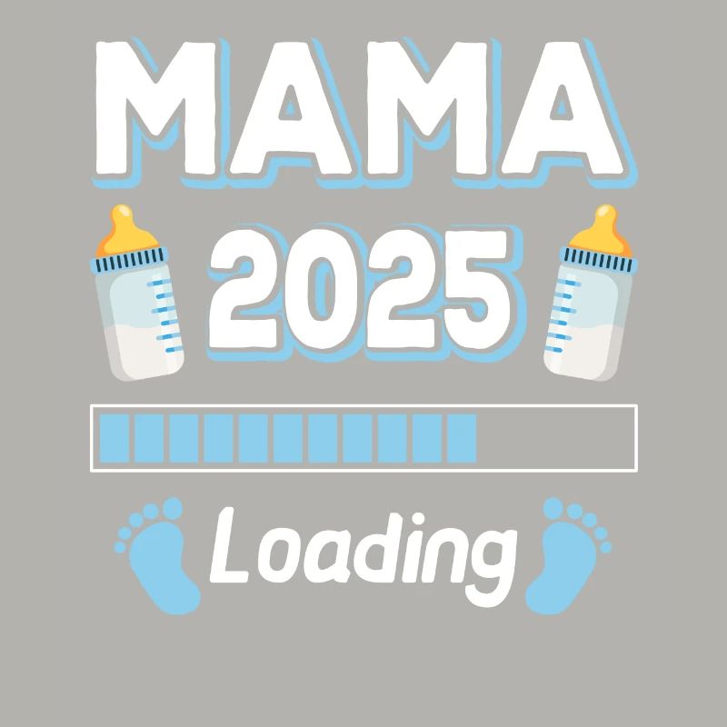 Mama 2025 Loading Mutter Mütter Mom Muttertag
