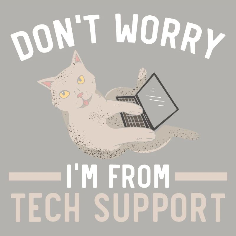 Don't Worry I'm From Tech Support Computer