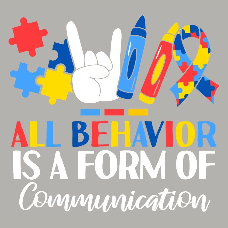All Behavior Is A Form Of Communication ABA