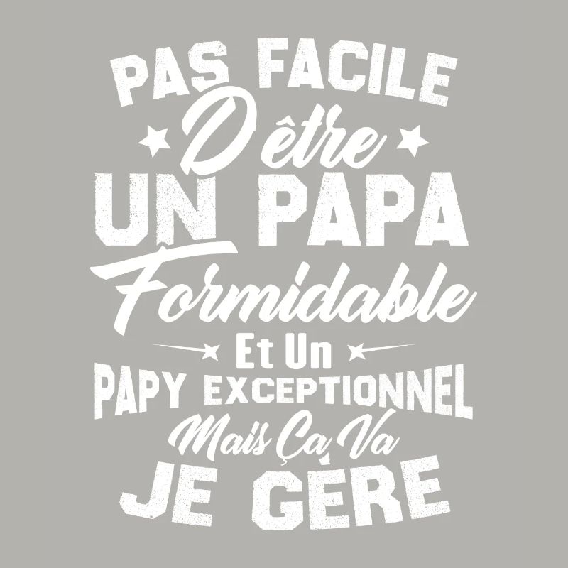 Un papa formidable et un papy exceptionnel