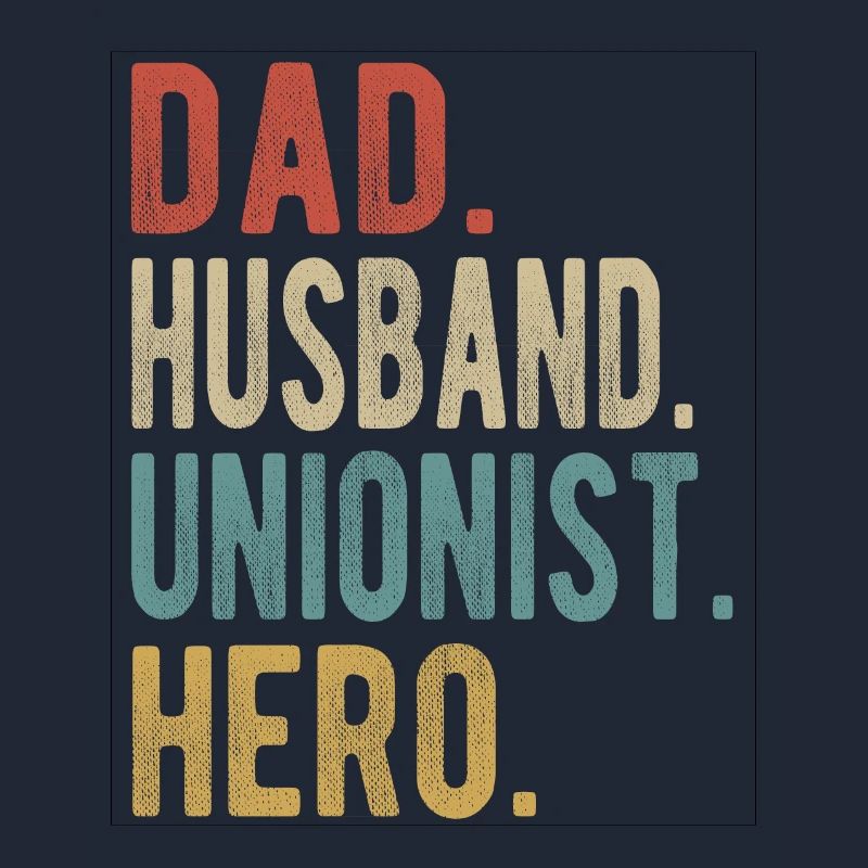 Gewerkschafter Papa Ehemann Held