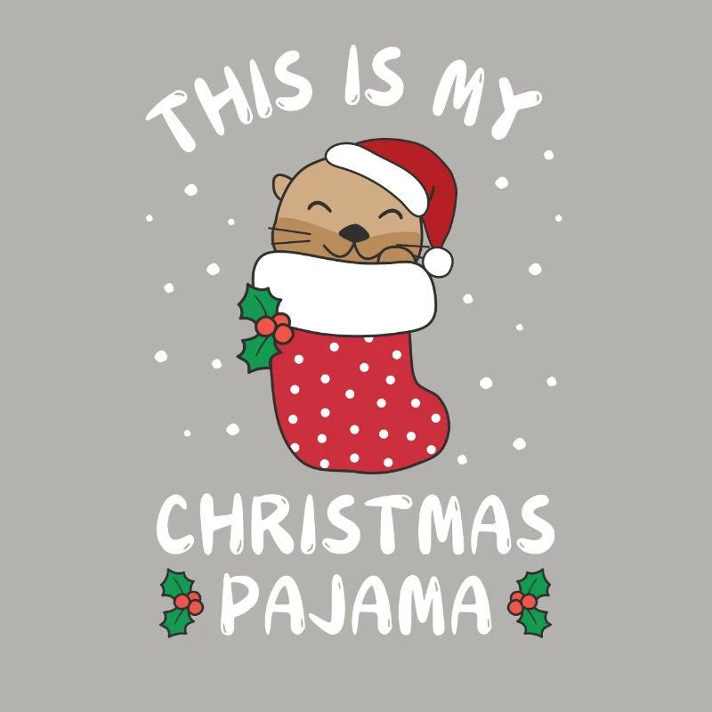 C’est mon pyjama de Noël, douce loutre