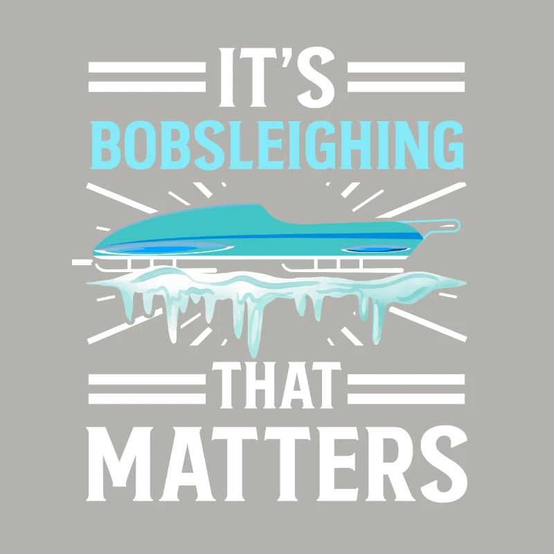 Bobsleighing Matters Bobsleighing Matters Bobsleigh Team