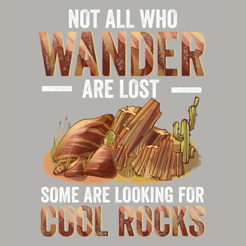 Wander Some Looking For Cool Rocks