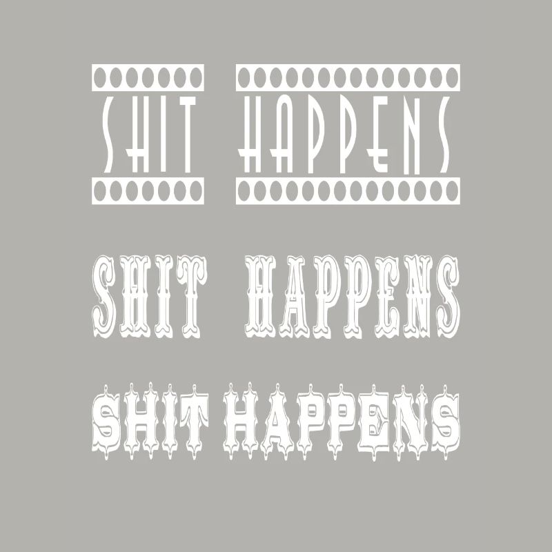 Shit Happens