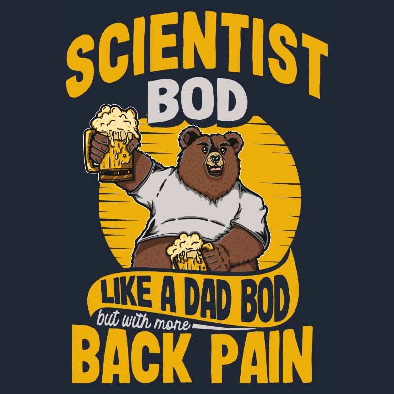Scientist Bod Like A Dad Bod Funny Physics