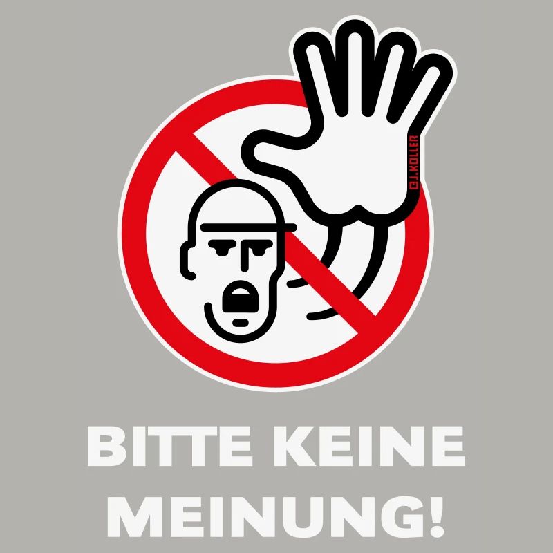 Bitte Keine Meinung! (Warnzeichen Warnschild / 3C)