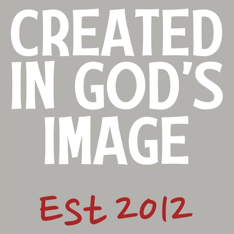 Created in God's Image Est 2012
