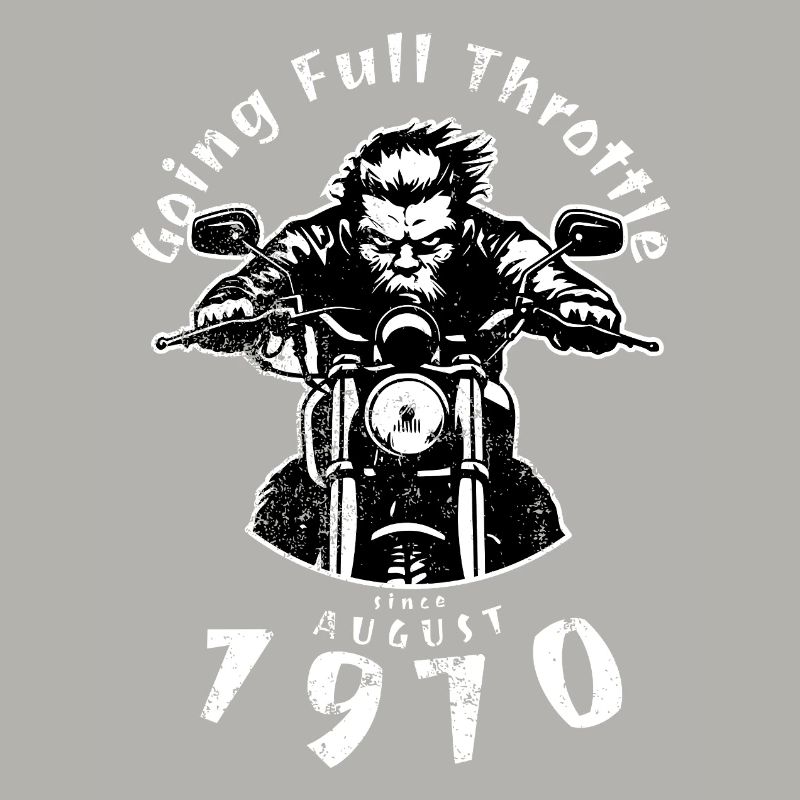 55. Geburtstag Going Full Throttle Since 08/1970