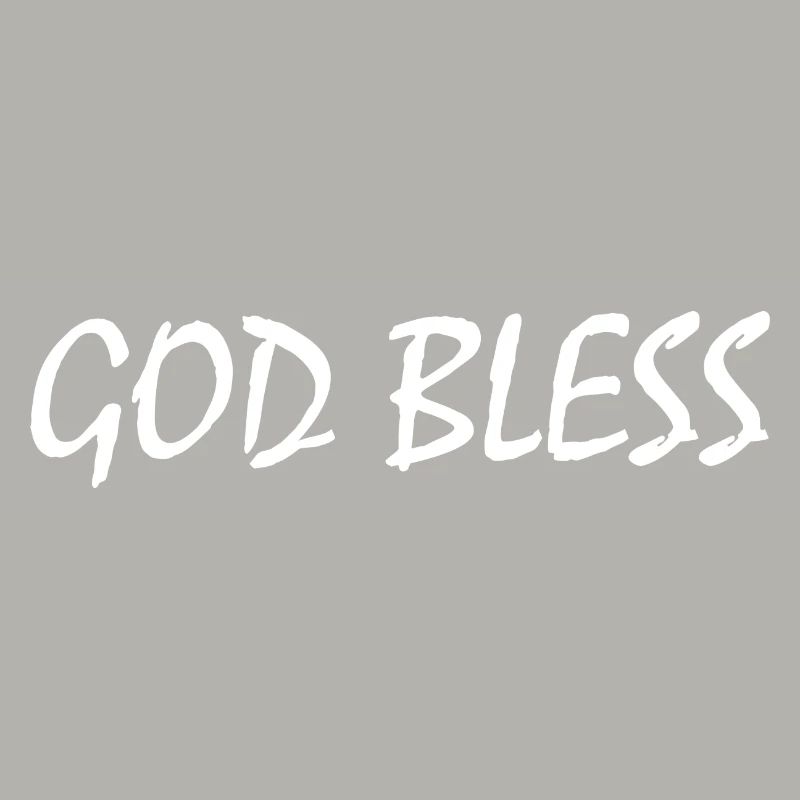 God bless