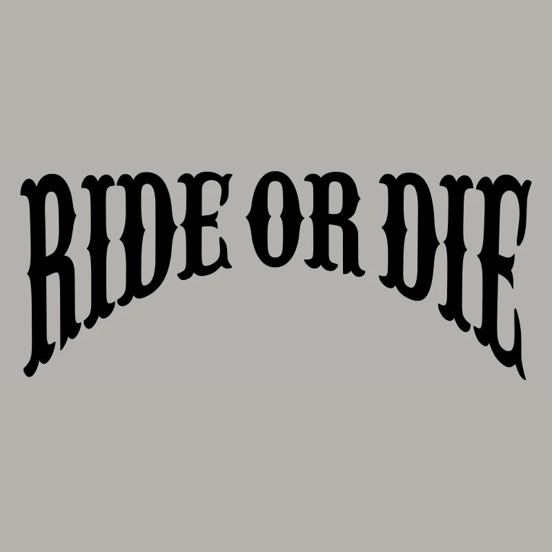 Ride or Die - Bow