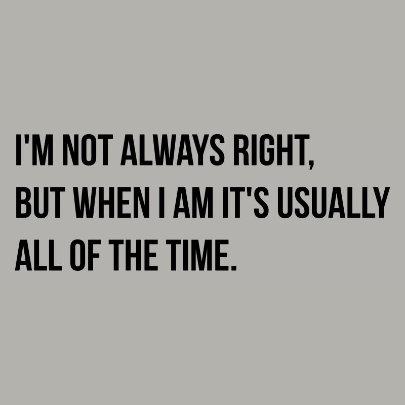 always right