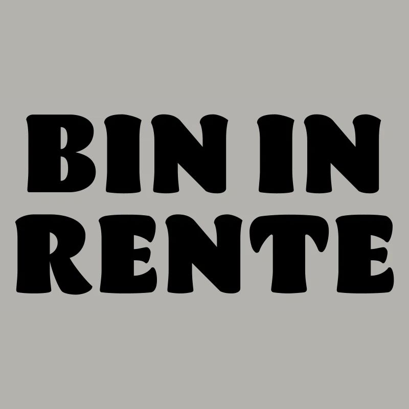 Bin in Rente Spruch Opa Oma Geschenk