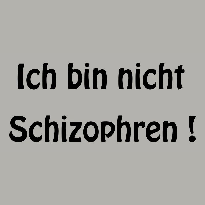 Schizophrenic