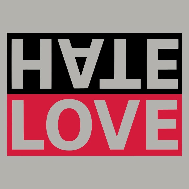 Haine Love Hate Déclaration d'amour