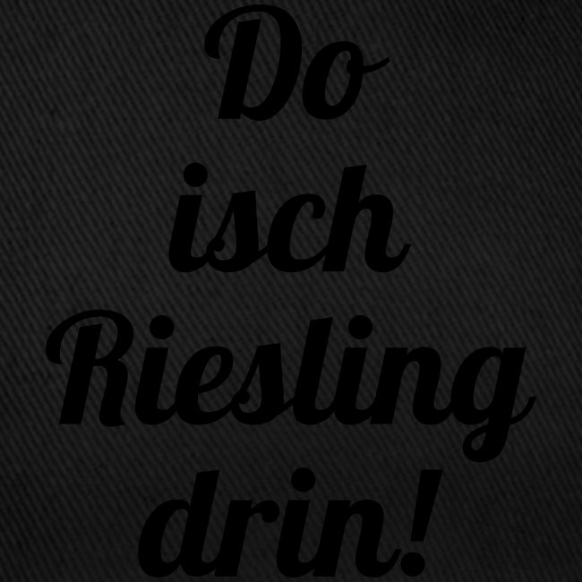 Do isch Riesling drin!