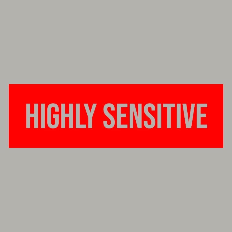 Highly Sensitive