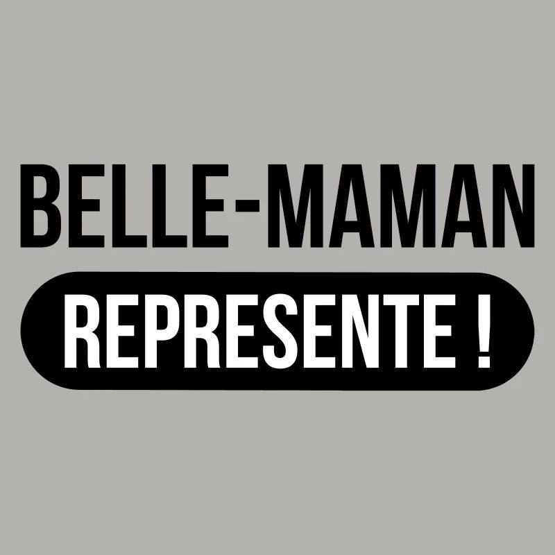 Belle-Maman Représente !