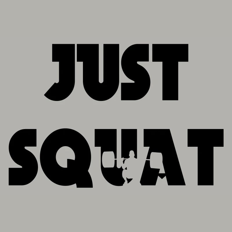 Just squat