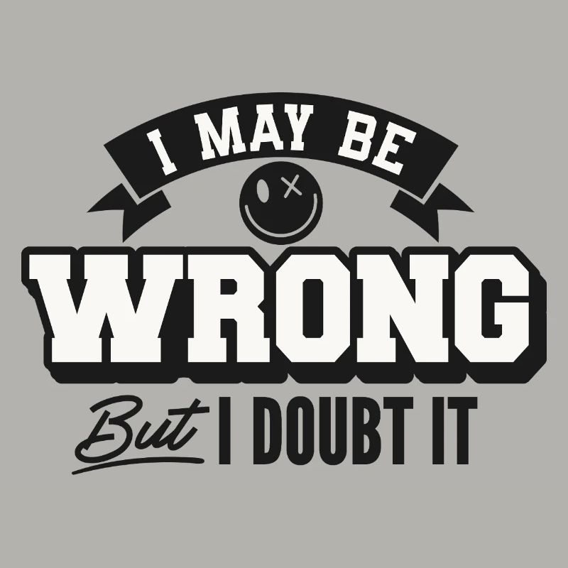 I may be wrong but still doubt