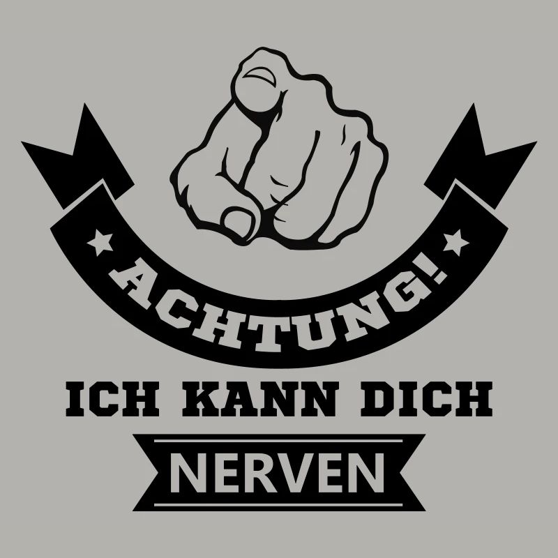 ich kann dich nerven