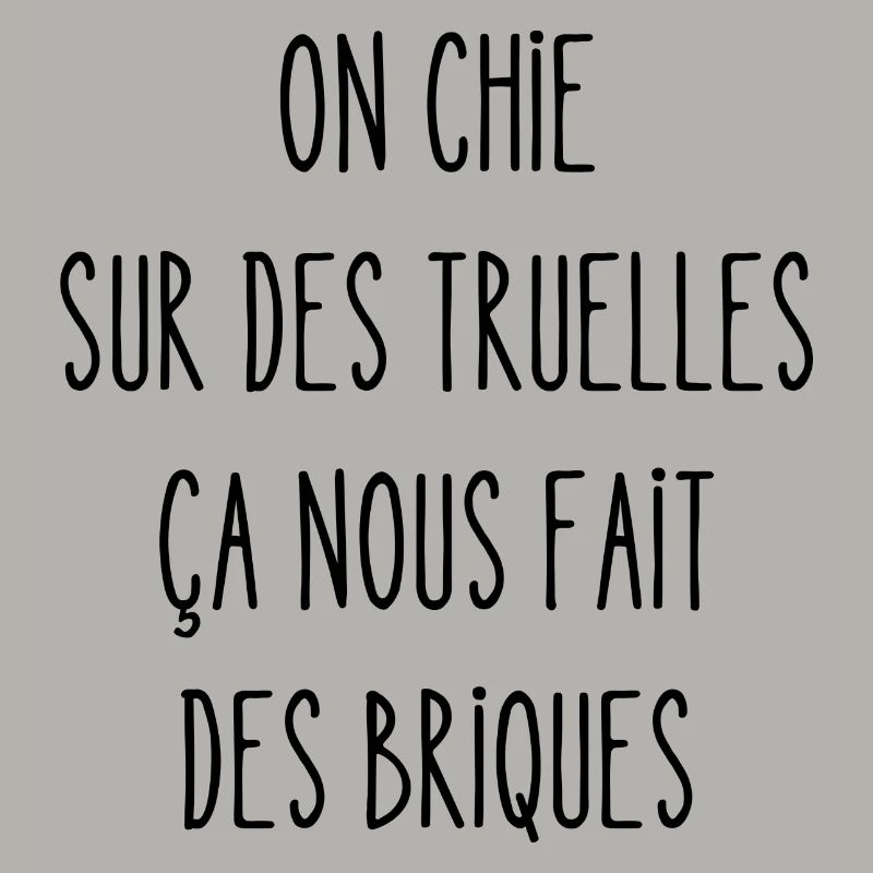 on chie sur des truelles