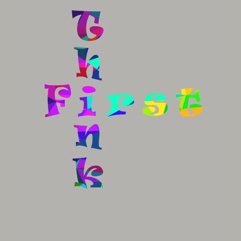 Think First